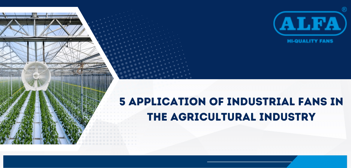 Uses-Of-Industrial-Fans-In-The-Agricultural-Industry | Industrial-Fan-Manufacturer 
                                    