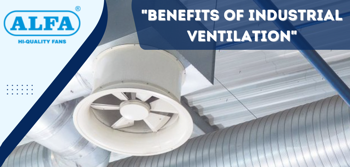 Benefits-Of-Industrial-Fans-In-Industry 

                                    