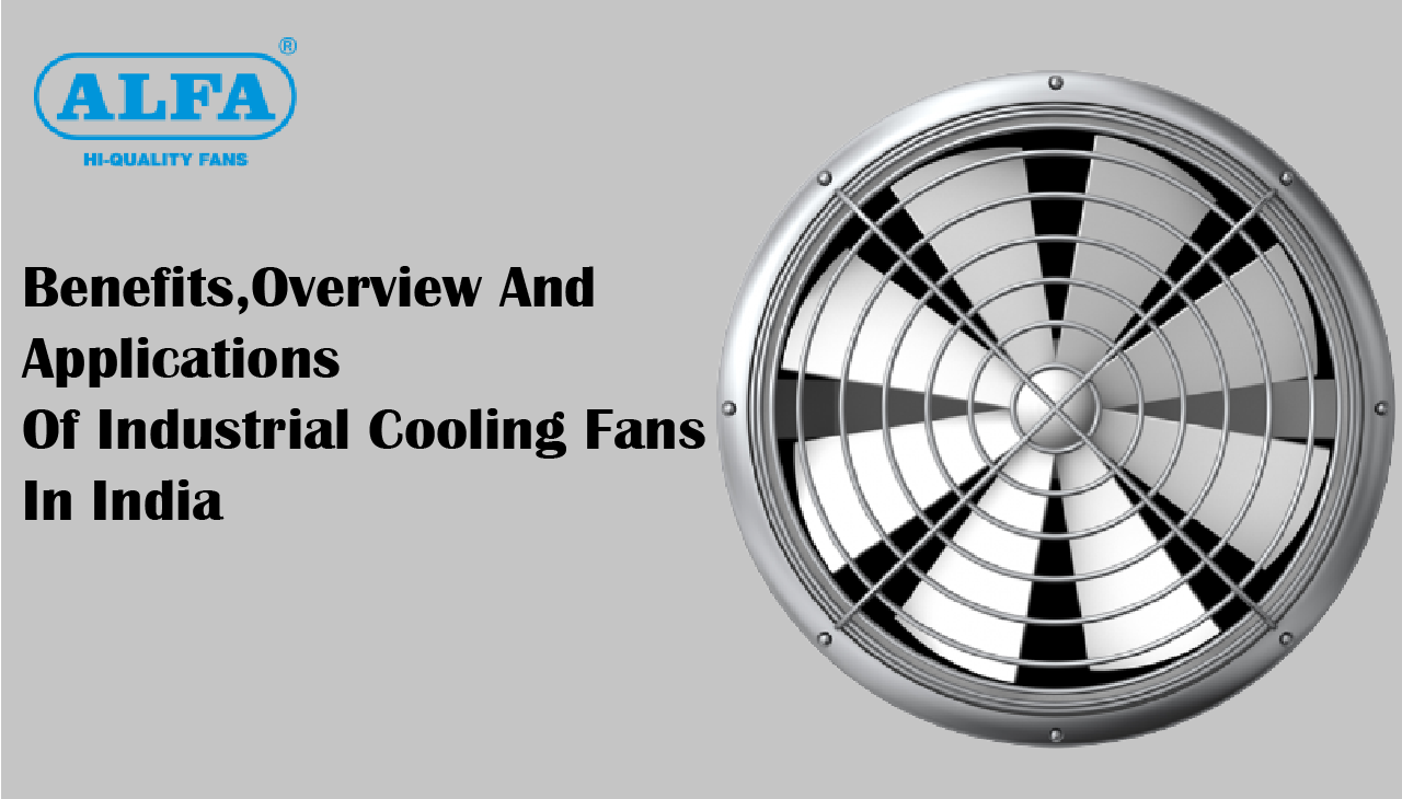 Industrial-Fans | Industrial-Cooling-Fans | Industrial-Fan-Manufacturer | Axial-Fans | Industrial-Blowers | Centrifugal-Fans | Fan-Manufacturer | Industrial-Fan-Manufacturer-In-India