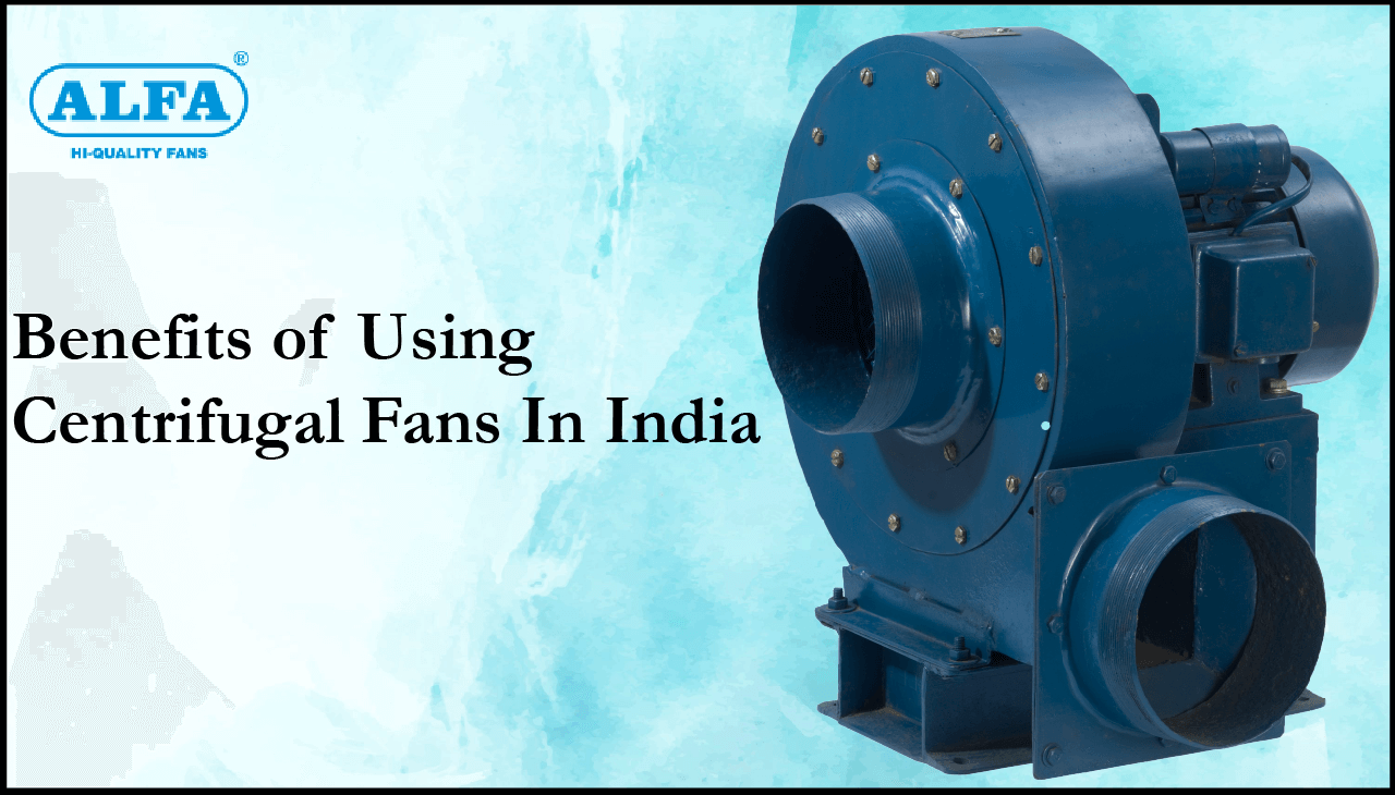 Industrial-Fans | Centrifugal-Fans | Centrifugal-Blowers | Centrifugal-Fans-In-India |