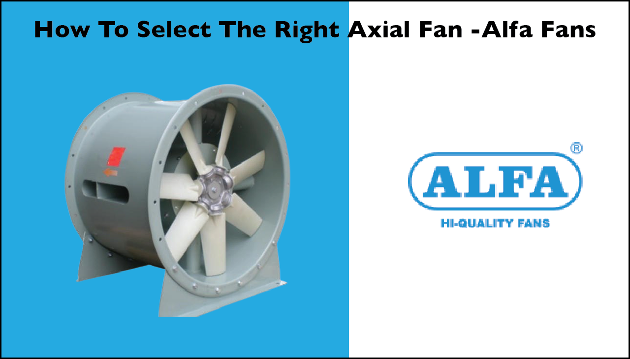Axial-Fans | Industrial-Fans | Types-Of-Industrial-Fans | Industrial-Fan-Manufacturer-In-India | Industrial-Fans |