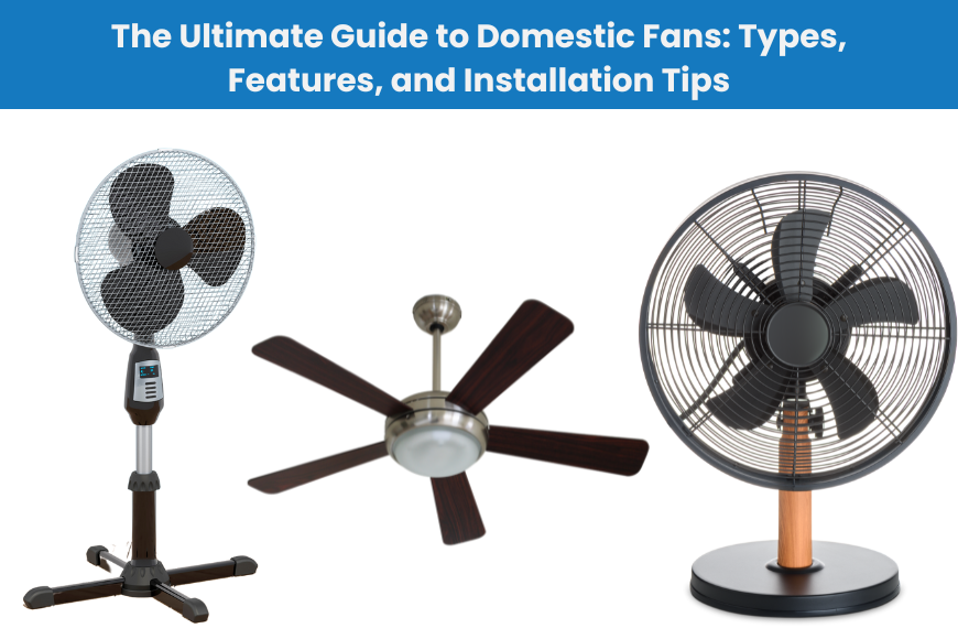  Manufacturer and Supplier Domestic Fan