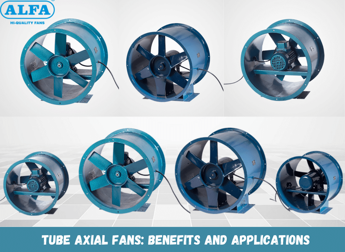 Tube Axial Fans Details | Alfa Fans